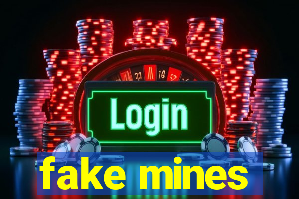 fake mines